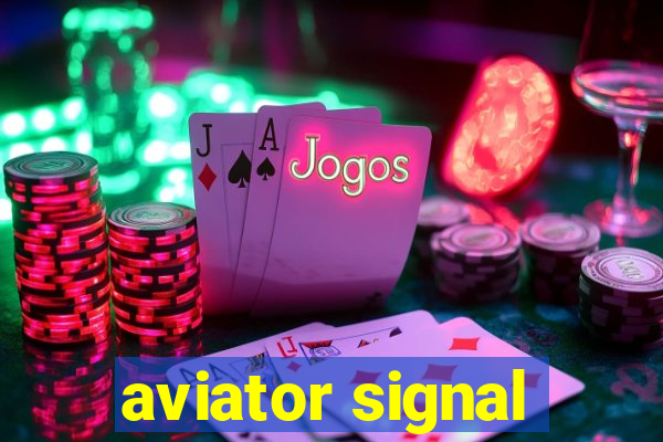 aviator signal